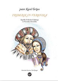 Friderik in Veronika - Karel Gržan
