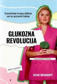 Glukozna revolucija - trda vezava - Jessie Inchauspé