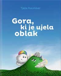 Gora, ki je ujela oblak – Tjaša Ravnikar