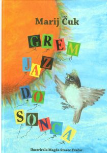 Grem jaz do sonca