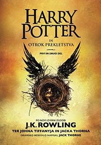 Naslovnica knjige Harry Potter in otrok prekletstva avtorjev J. K. Rowling in Jacka Thorna