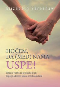 Hočem, da (med) nama uspe! - Elizabeth Earnshaw