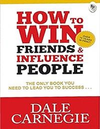 How to Win Friends and Influence People