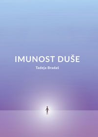 Imunost duše - Tadeja Bradaš