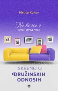 Iskreno o družinskih odnosih