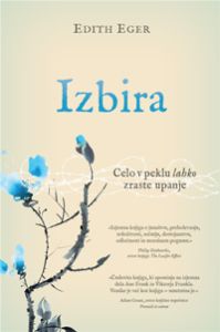Izbira: celo v peklu lahko zraste upanje