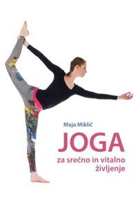 Joga za srečno in vitalno življenje