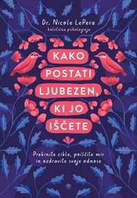 Kako postati ljubezen, ki jo iščete