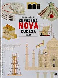 Kako so bila zgrajena nova čudesa sveta