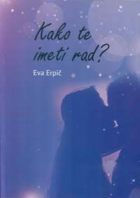 Kako te imeti rad