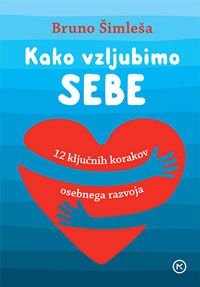 Kako vzljubimo sebe 