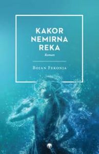 Kakor nemirna reka