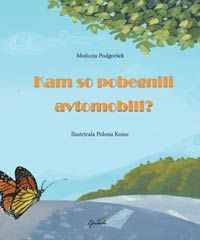 Kam so pobegnili avtomobili?