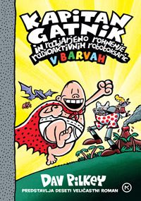  Kapitan Gatnik in razjarjeno rohnenje radioaktivnih roboboksaric v barvah