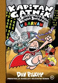  Kapitan Gatnik in senzacionalna saga silnega smrduha v barvah
