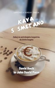 Kava s smetano - David Bach, John David Mann
