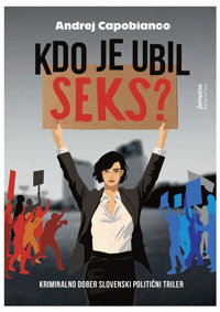 Kdo je ubil SEKS? - Andrej Capobianco