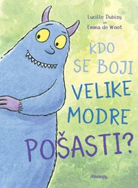 Kdo se boji velike modre pošasti