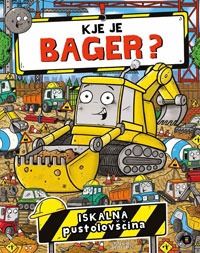 Kje je bager? - Kevin Pettman
