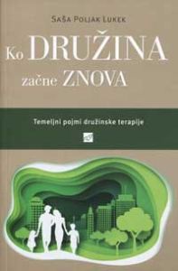Ko družina začne znova - Saša Poljak Lukek