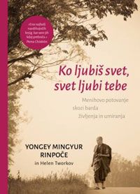 Ko ljubiš svet, svet ljubi tebe