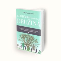 Ko odnosi postanejo družina