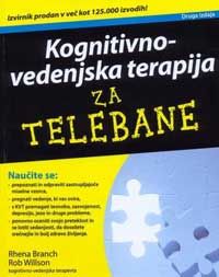 Kognitivno-vedenjska terapija za telebane - Rhena Branch, Rob Wilson