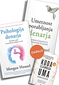 Komplet 2 knjig Morgana Housla Psihologija denarja in Umetnost porabljanja denarja ter darilo Bogati očka revni očka