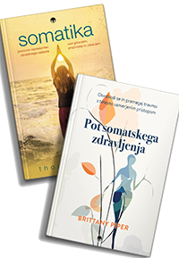 Komplet Somatika &ndash; Pot somatskega zdravljenja in Somatika, knjigi za somatsko zdravljenje in delo s telesom