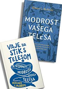 Komplet knjig Modrost vašega telesa in Vaje za stik s telesom Hillary L. McBride