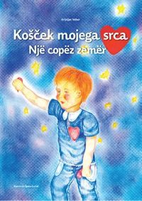 Košček mojega srca – Një copëz zemër
