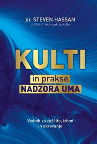 Kulti in prakse nadzora uma - dr. Steven Hassan