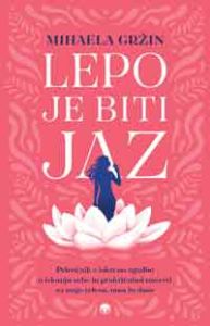 Lepo je biti jaz