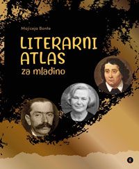 Literarni atlas za mladino - Mojiceja Bonte 
