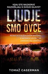 Ljudje smo ovce 1. del - kdaj ste nazadnje razmišljali s svojo glavo?