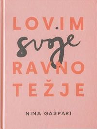 Lovim svoje ravnotežje - Nina Gaspari