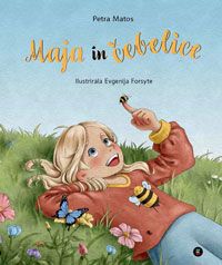Maja in čebelice - Petra Matos