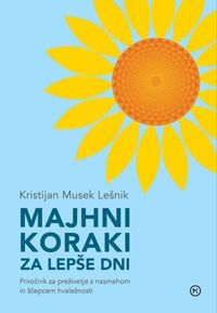 Majhni koraki za lepše dni - Kristijan Musek Lešnik