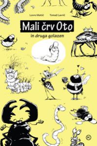 Mali črv Oto in druga golazen