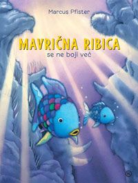 Mavrična ribica se ne boji več