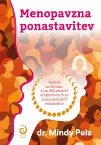 Menopavzna ponastavitev - dr. Mindy Pelz