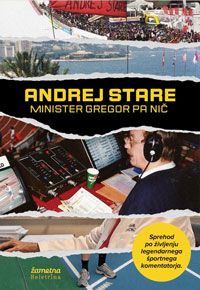 Minister Gregor pa nič - Andrej Stare