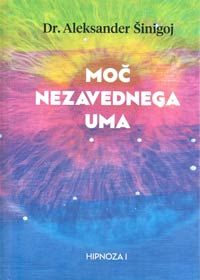 Moč nezavednega uma