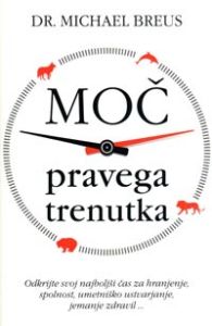 Moč pravega trenutka