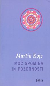 Moč spomina in pozornosti