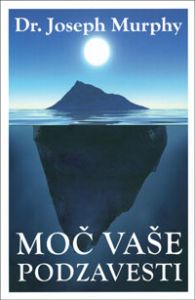 Moč vaše podzavesti