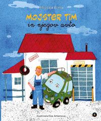 Mojster Tim in njegov avto - Mojiceja Bonte