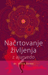 Načrtovanje življenja z ajurvedo