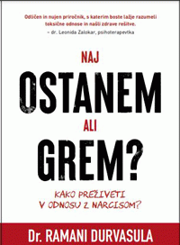 Naj ostanem ali grem? - Dr. Ramani Durvasula