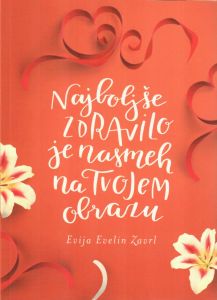 Najboljše zdravilo je nasmeh na tvojem obrazu
